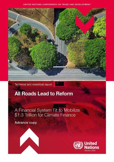 Cover for All roads lead to reform: A financial system fit to mobilize $1.3 trillion for climate finance