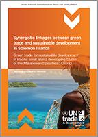 Cover for Synergistic linkages between green trade and sustainable development in Solomon Islands