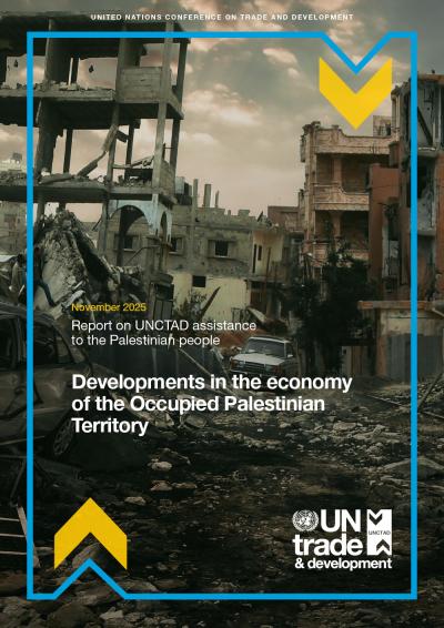 Cover for Report on UNCTAD assistance to the Palestinian people: Developments in the economy of the Occupied Palestinian Territory